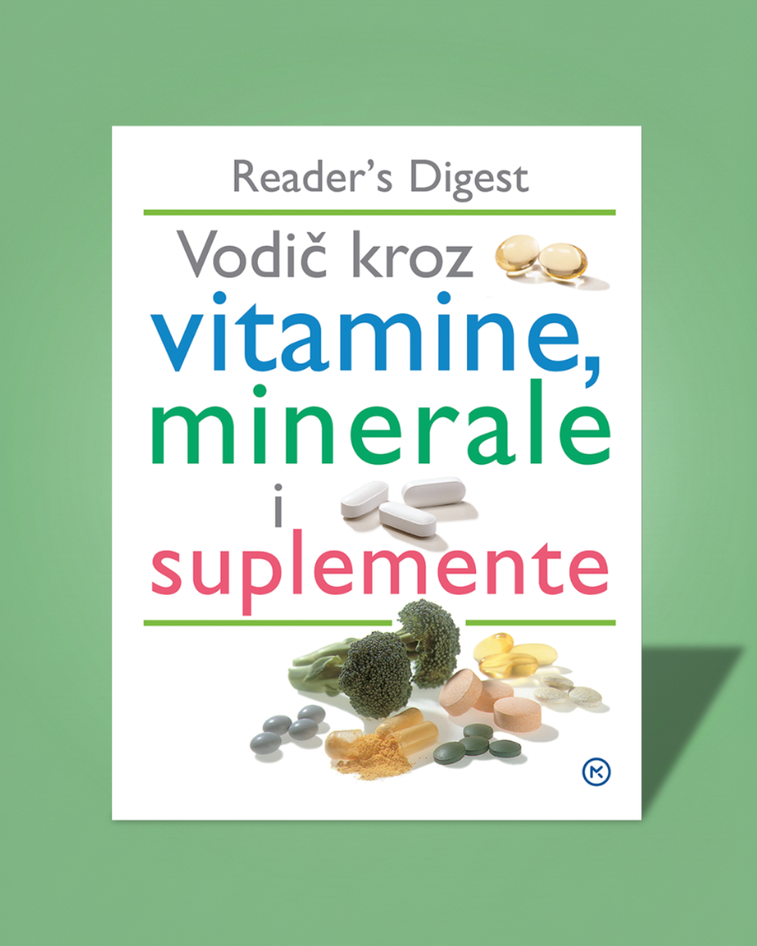 Vodič kroz vitamine, minerale i suplemente